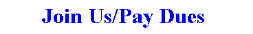Join/Pay Dues